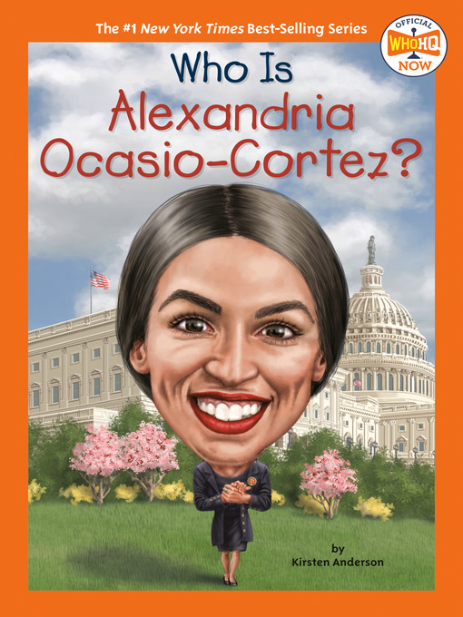 Title details for Who Is Alexandria Ocasio-Cortez? by Kirsten Anderson - Wait list